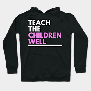 Teach Them Hoodie